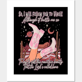 So, I Will Follow You To Virgie Western Cowgirl Boots Mountains Posters and Art